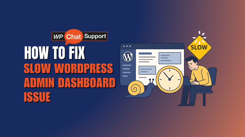 How to Fix a Slow WordPress Admin Dashboard Issue