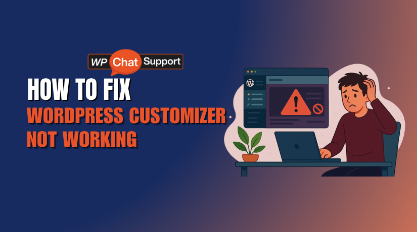 How to Fix “WordPress Customizer Not Working” Error (Step-by-Step Guide)