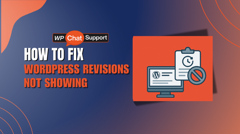 WordPress Revisions Not Showing? Here’s How to Fix It