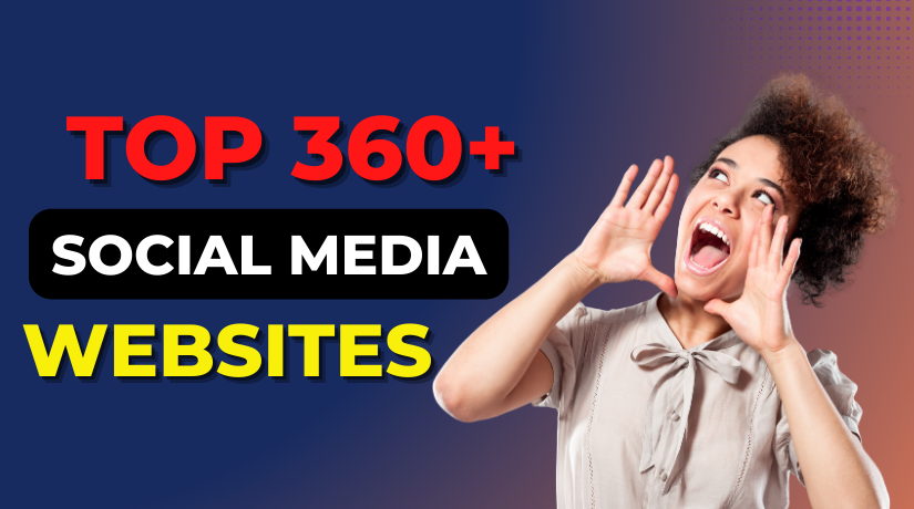 Top 360+ Social Media Websites Every Marketer Should Know in 2025