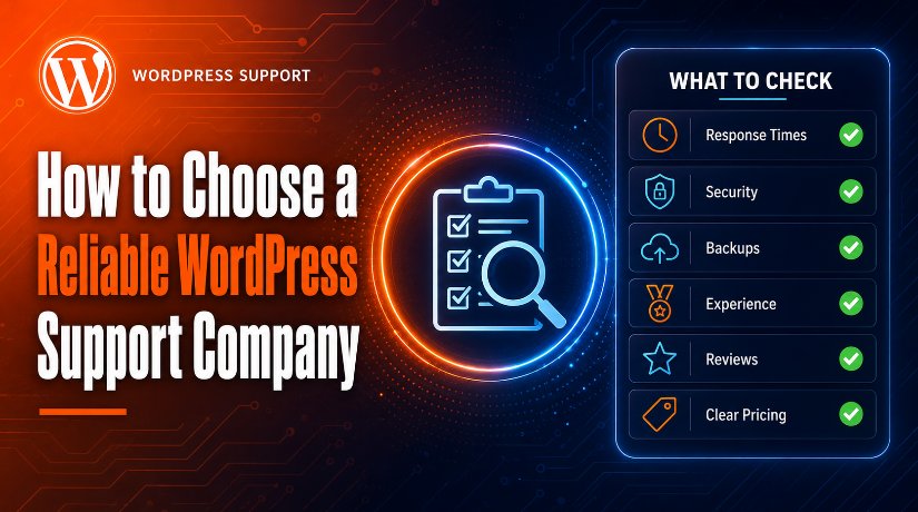How to choose a reliable WordPress support company: response times, security, backups, experience, reviews, pricing